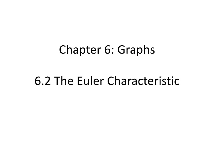 chapter 6 graphs 6 2 the euler characteristic