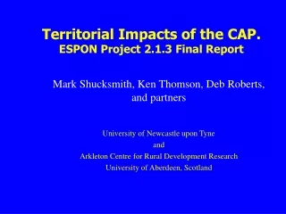 Territorial  Impacts  of the CAP. ESPON Project 2.1.3 Final Report