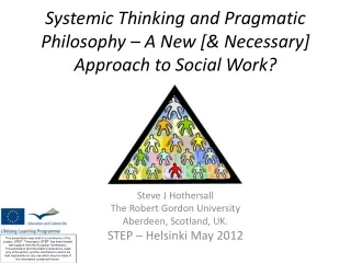 Systemic Thinking and Pragmatic Philosophy – A New [&amp; Necessary] Approach to Social Work?