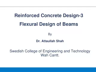 By Dr. Attaullah Shah Swedish College of Engineering and Technology  Wah Cantt.