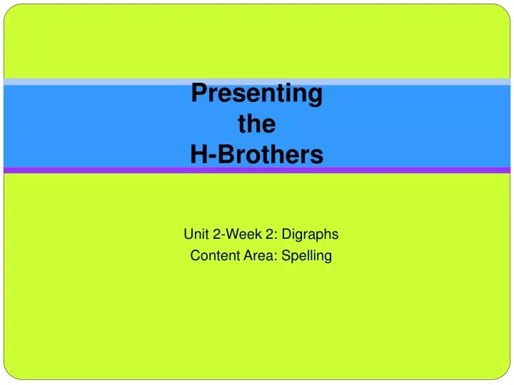 presenting the h brothers