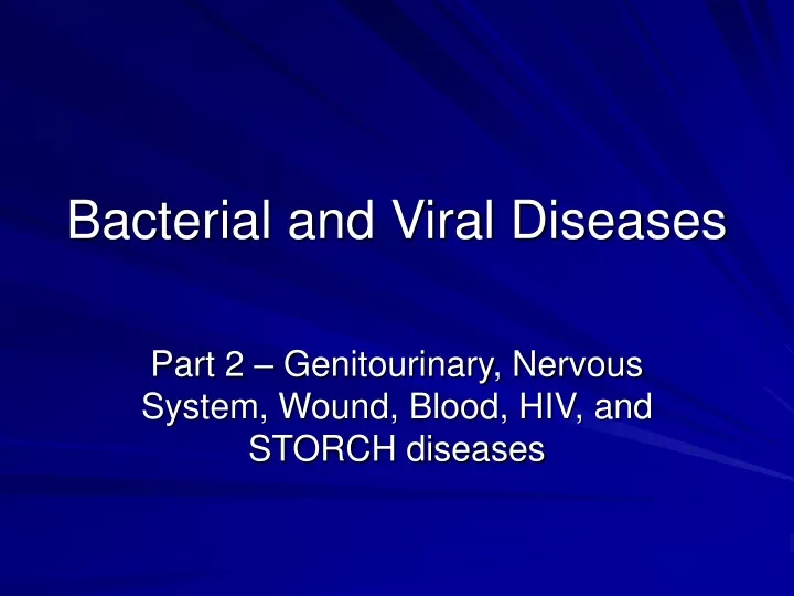 bacterial and viral diseases