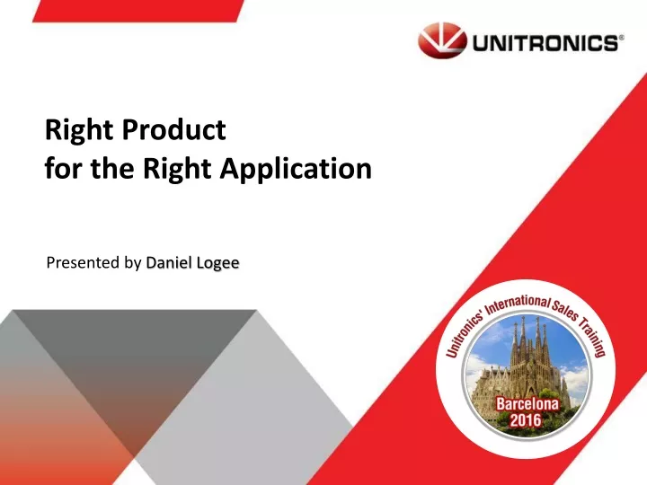 right product for the right application