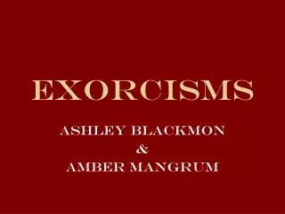 Exorcisms