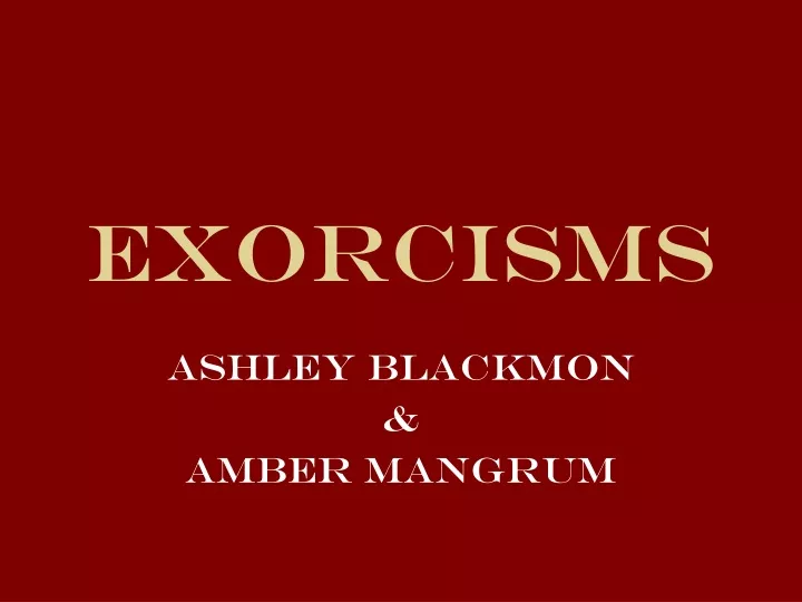 exorcisms