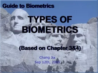 TYPES OF BIOMETRICS (Based on Chapter 3&amp;4)