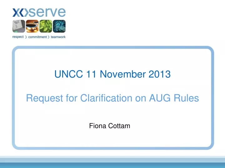 uncc 11 november 2013 request for clarification on aug rules