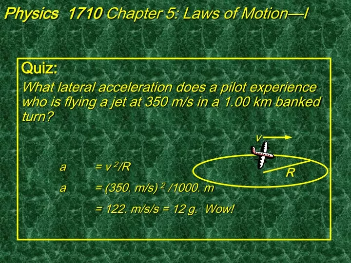 physics 1710 chapter 5 laws of motion i