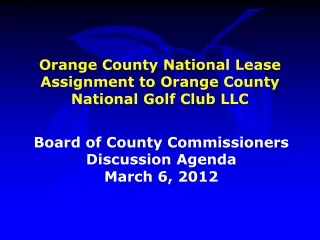 Orange County National Lease Assignment to Orange County National Golf Club LLC