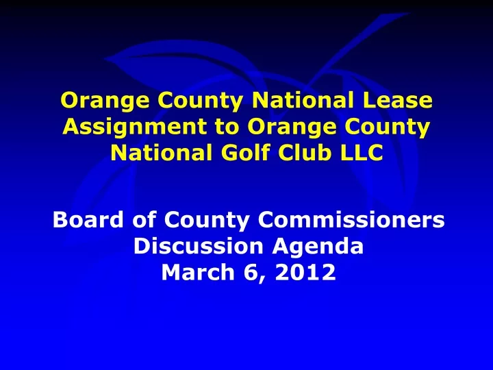 orange county national lease assignment to orange county national golf club llc
