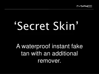 ‘Secret Skin’