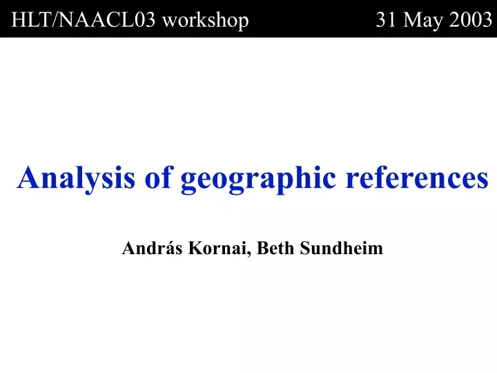 analysis of geographic references andr s kornai beth sundheim