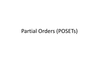 Partial Orders (POSETs)