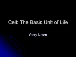 Cell: The Basic Unit of Life