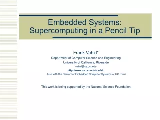 Embedded Systems: Supercomputing in a Pencil Tip