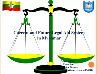 Current and Future Legal Aid System  in Myanmar