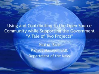 Paul M. Boos Project Manager, SAIC Department of the Navy