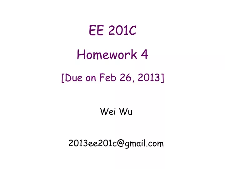 ee 201c homework 4 due on feb 26 2013