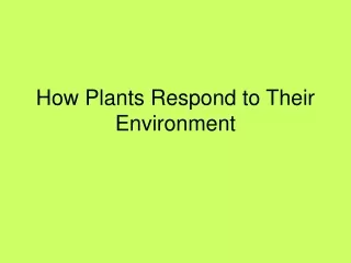 How Plants Respond to Their Environment