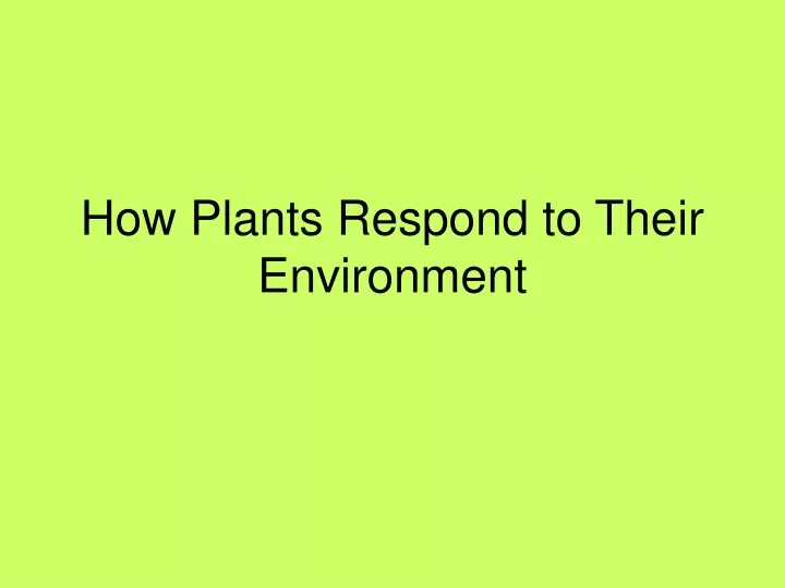 how plants respond to their environment