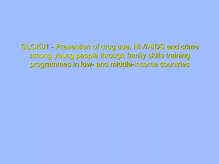 glok01 prevention of drug use hiv aids and crime