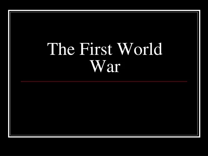 the first world war