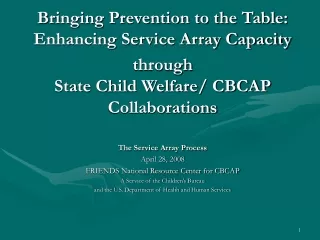 Bringing Prevention to the Table:  Enhancing Service Array Capacity