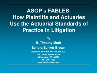 ASOP’s FABLES: How Plaintiffs and Actuaries Use the Actuarial Standards of Practice in Litigation