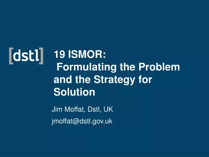 19 ismor formulating the problem and the strategy for solution