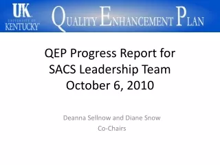 QEP Progress Report for  SACS Leadership Team October 6, 2010