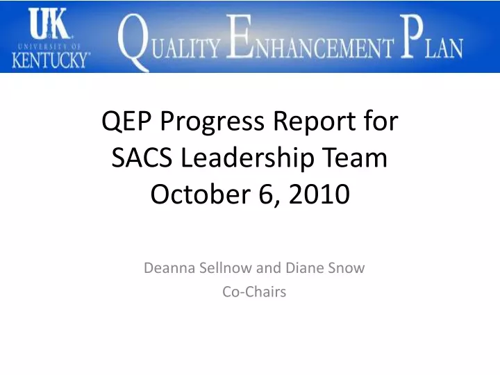 qep progress report for sacs leadership team october 6 2010