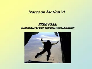 Notes on Motion VI