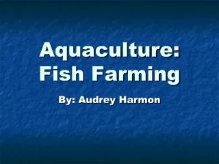 Aquaculture: Fish Farming