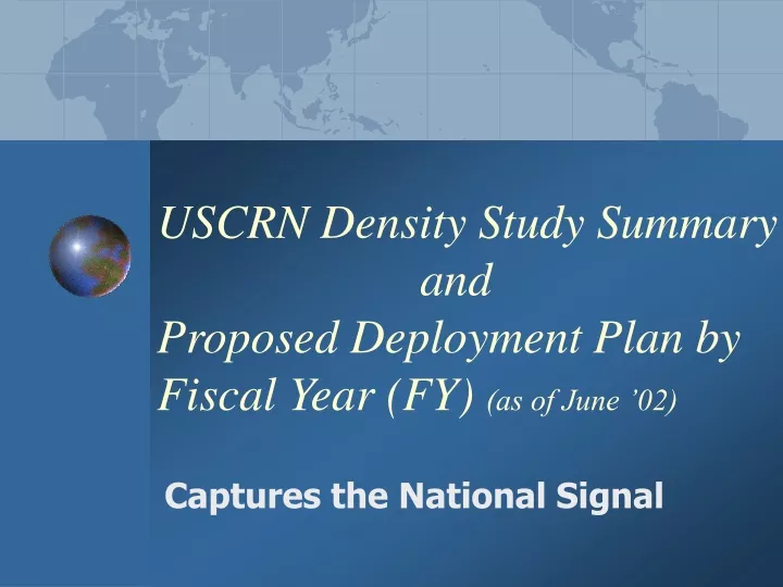uscrn density study summary and proposed deployment plan by fiscal year fy as of june 02