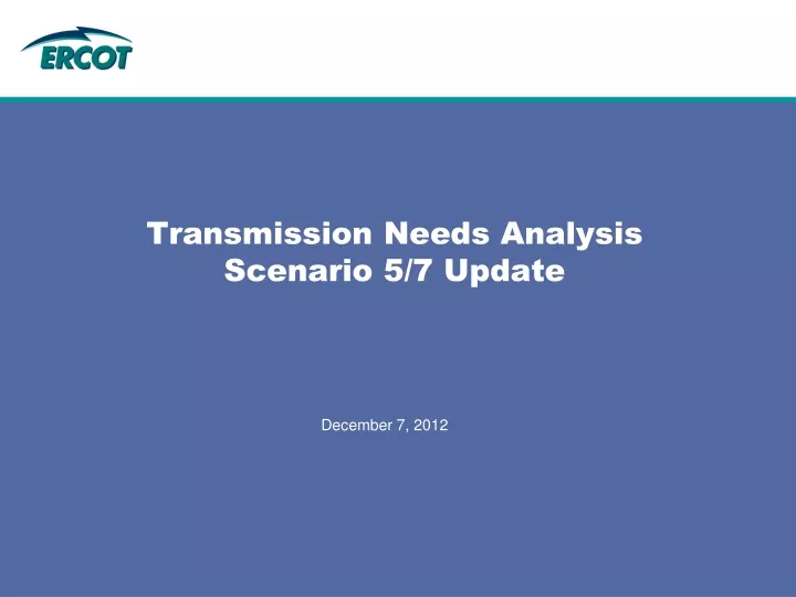 transmission needs analysis scenario 5 7 update