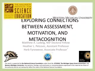 EXPLORING CONNECTIONS BETWEEN ASSESSMENT, MOTIVATION, AND METACOGNITION