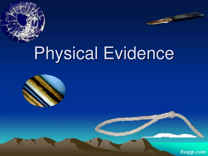 physical evidence