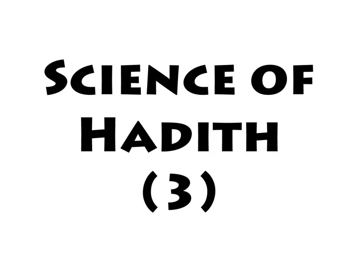 science of hadith 3
