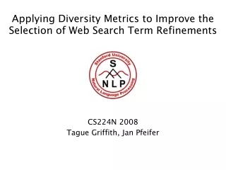 Applying Diversity Metrics to Improve the Selection of Web Search Term Refinements