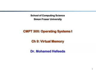 School of Computing Science Simon Fraser University CMPT 300: Operating Systems I