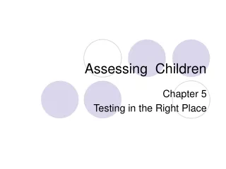 Assessing  Children