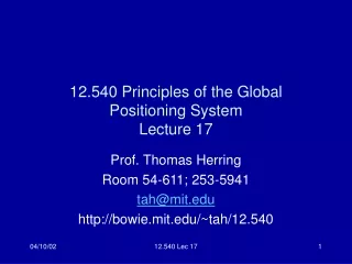 12.540 Principles of the Global Positioning System Lecture 17