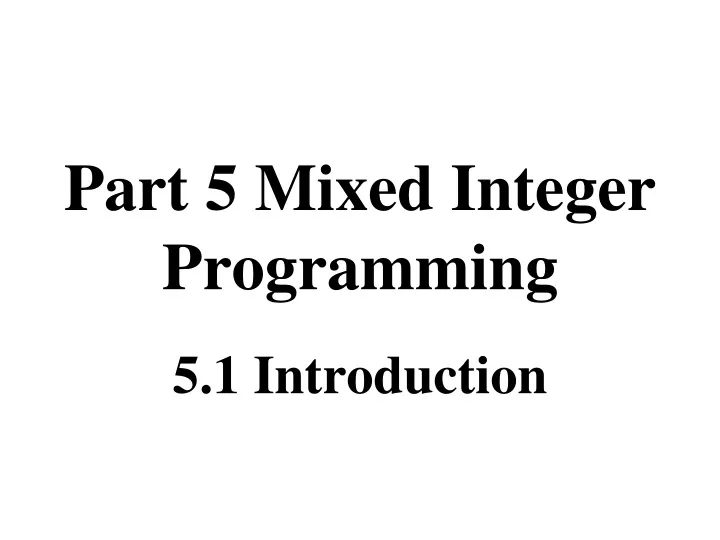 part 5 mixed integer programming