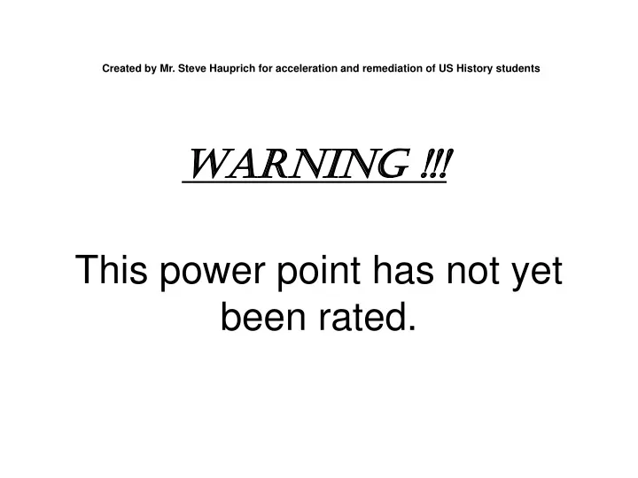 this power point has not yet been rated