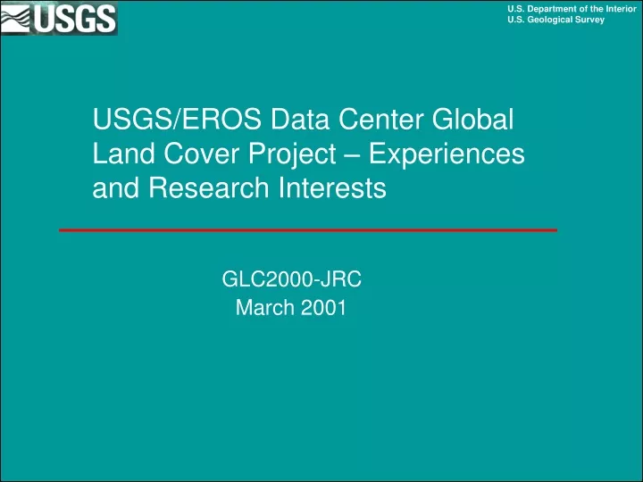 usgs eros data center global land cover project experiences and research interests