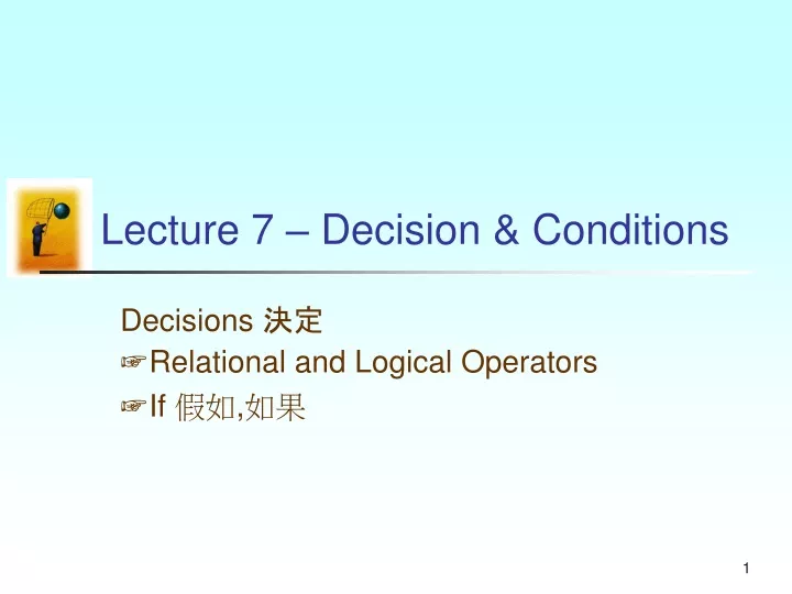 lecture 7 decision conditions