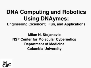DNA Computing and Robotics Using  DNAymes :