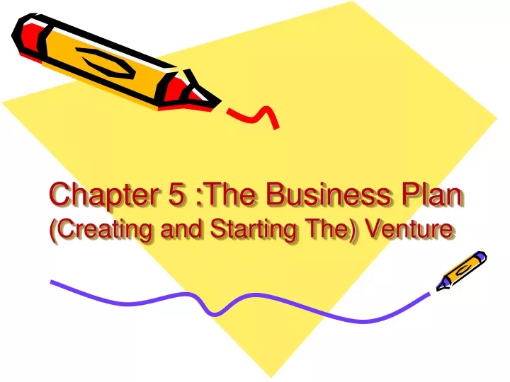 the business plan creating and starting the venture