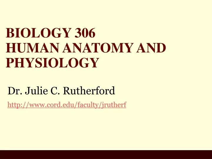 biology 306 human anatomy and physiology