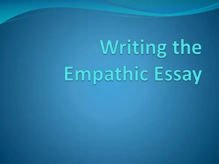 writing the empathic essay